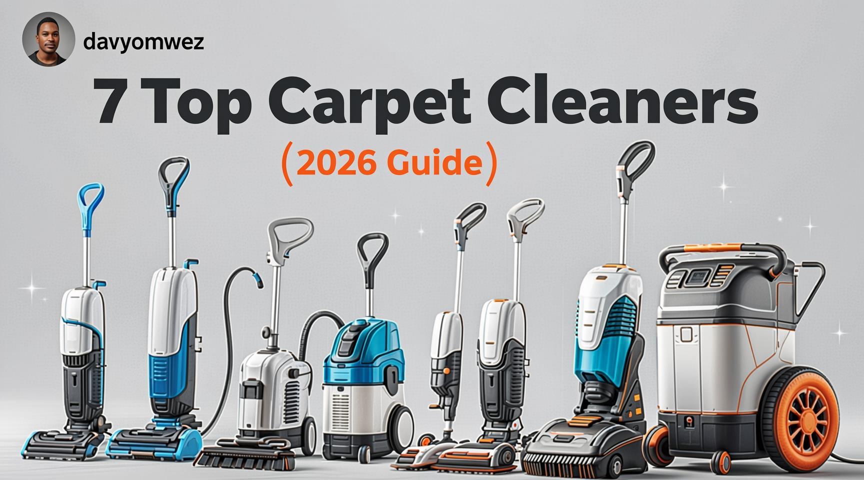 davyomwez: 7 Top Carpet Cleaners [2026 Guide]